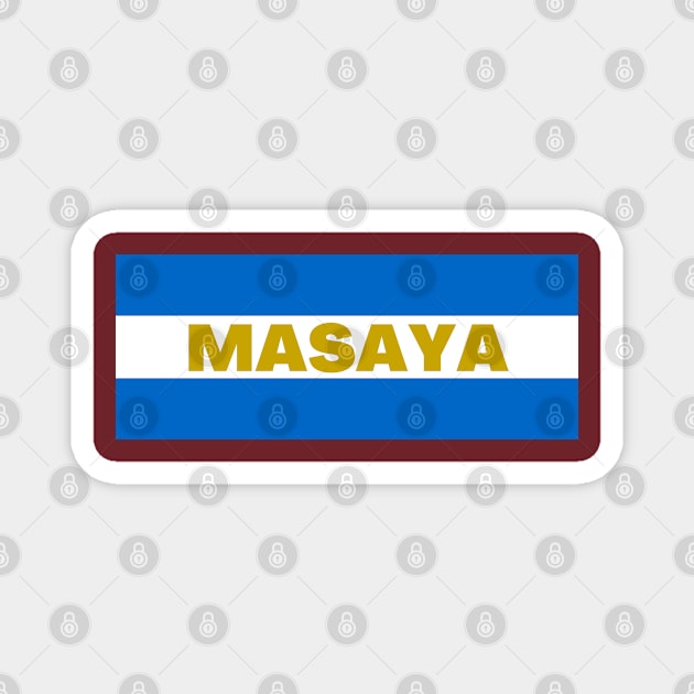 Masaya City in Nicaraguan Flag Colors Magnet by aybe7elf