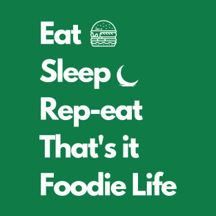 Foodie Life T-Shirt