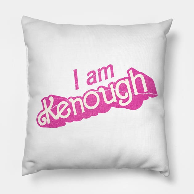 I Am Kenough Grunge Retro Pillow by edongskithreezerothree