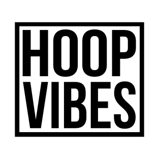 Hoop Vibes Text Design T-Shirt