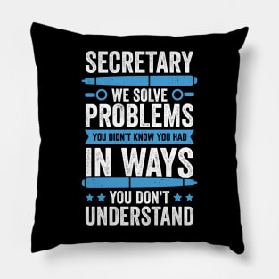 Funny Secretary Administrative Assistant Gift Pillow