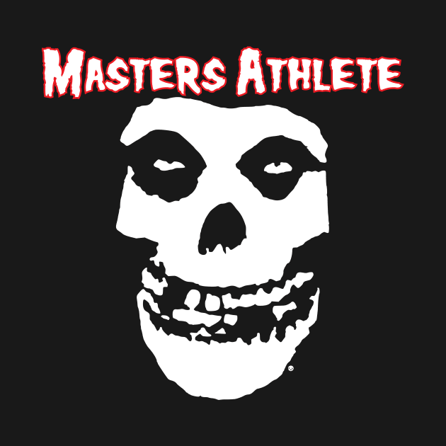 Masters Athlete / Misfits by Signal 43