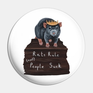 Rats Rule (Most) People Suck Pin