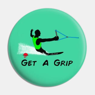 Get a Grip Pin