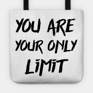 You are your only limit Tote