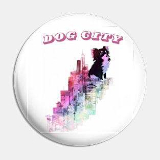 Dog city Pin