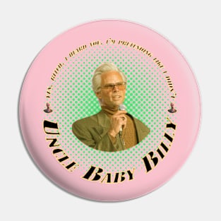 uncle baby bill Pin