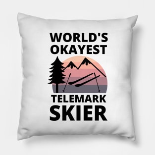 World's Okayest Telemark Skier- Mountain Skiing Pillow