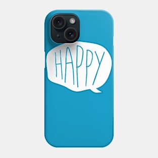 Happy Phone Case