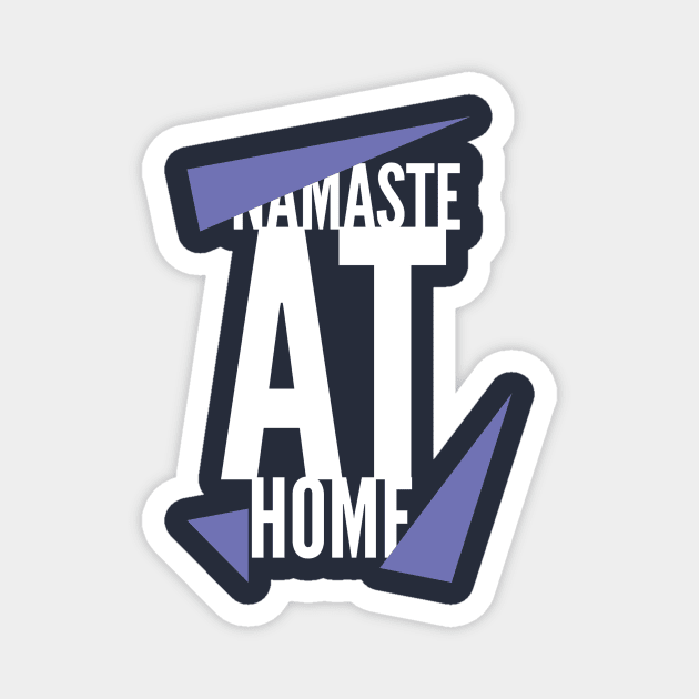 Namaste at Home (stay at home) Magnet by PersianFMts