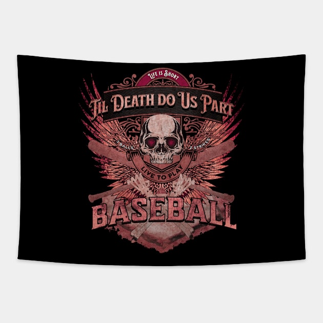 Life is Short - Til Death Do Us Part Baseball - Grunge Pink Tapestry by FutureImaging