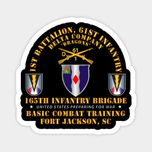 D Co 1st Bn 61st Infantry (BCT) - 165th Inf Bde Ft Jackson SC Magnet