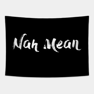 Nah Mean - Nahmean - Trevor Noah - Brush White Tapestry