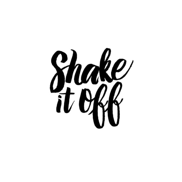 Shake it off by ironcladcreativeyeg