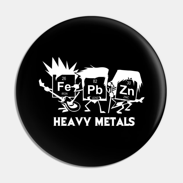 Funny Chemistry Gift - Heavy Metals Pin by dennex85