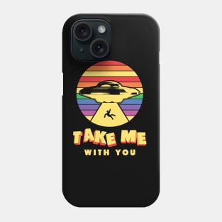 Retro Take Me With You UFO Phone Case