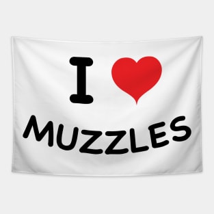 I Love Muzzles Tapestry