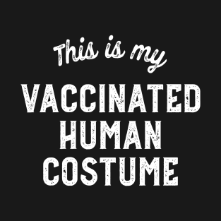 Vaccinated Halloween Costume Funny Lazy Human Gift T-Shirt