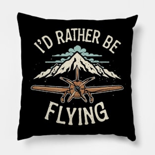 I'd Rather Be Flying. Retro Pillow