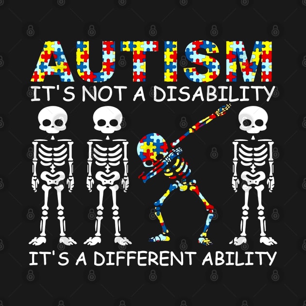 Autism It's Not A Disability It's A Different Ability by tzolotov