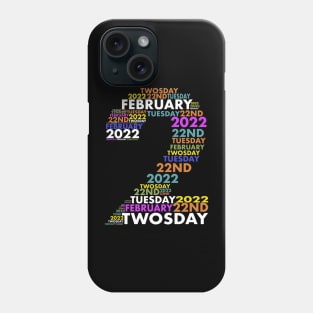 2/22/22 Souvenir Twosday 2022 22nd Tuesday February Tee Design Funny T-Shirt Phone Case
