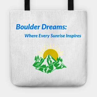 Boulder Dreams: Where Every Sunrise Inspires Boulder Colorado Living Tote