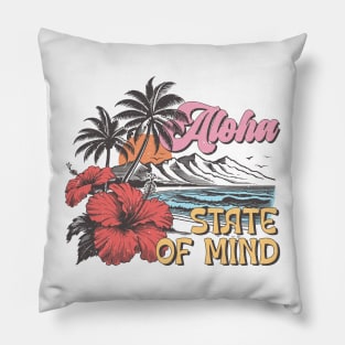 Aloha State of Mind Summer Vibes Beach Life Novelty Gift Pillow