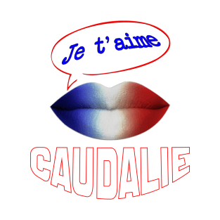 FRANCE JE TAIME CAUDALIE T-Shirt