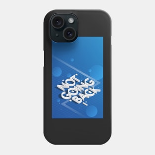 Not going back isometric Phone Case