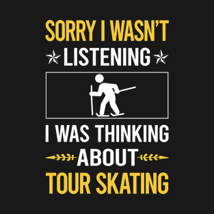 Sorry I Was Not Listening Tour Skating T-Shirt