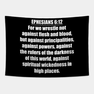 Ephesians 6:12 King James Version Bible Verse Typography Tapestry