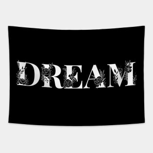 Dream - Design for dreamers Tapestry