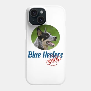 Blue Heelers Rock! Phone Case