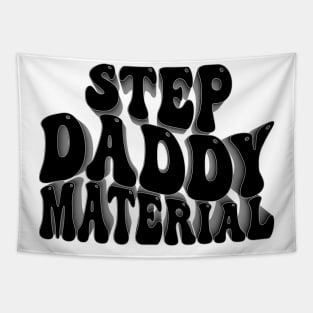 Step Daddy Material Tapestry