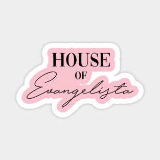 House of Evangelista Magnet