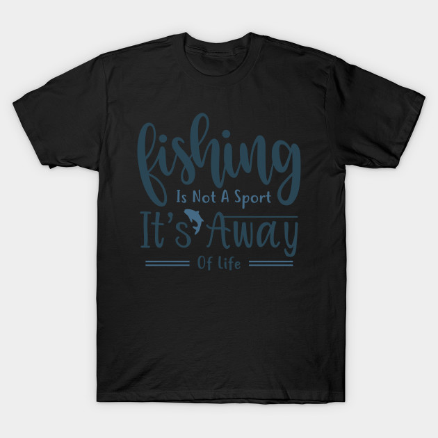 Disover Fishing Is Not A Sport - Fishing Fish Funny Fisherman Boat Humor - T-Shirt