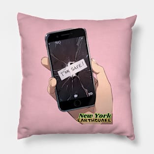 I survived the New York City Earthquake, "I'm safe" message, Ideal Gift, Pillow