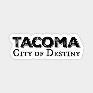 Tacoma, City Of Destiny: Black Ink Magnet