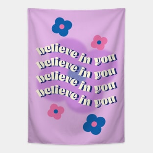 Believe in you, Y2K aesthetic, Energy, Aura art, Inspiration, Preppy room decor, Cute flowers Tapestry