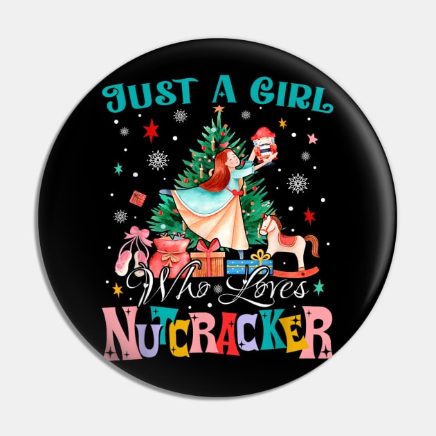 Just A Girl Who Loves Nutcrackers Christmas Ballet Dancing Pin by rhazi mode plagget