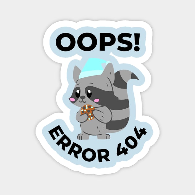 Oops error 404 raccoon - Computer Magnet by LukjanovArt