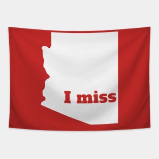 I Miss Arizona - My Home State Tapestry