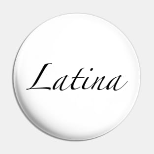 Latina Pin