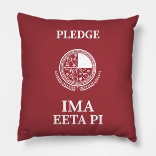 Fraternity Pledge - IMA EETA PI Pillow