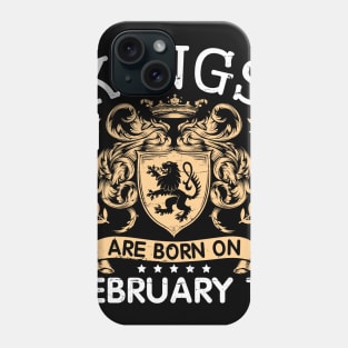 Kings Are Born On February 19 Happy Birthday To Me You Papa Daddy Uncle Brother Husband Cousin Son Phone Case