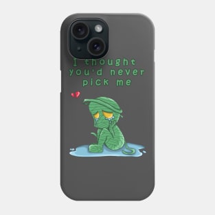 Pick me ! Phone Case