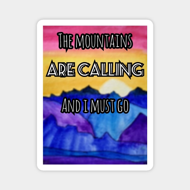 The mountains are calling Magnet by GroovyArt
