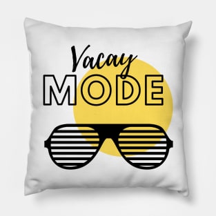 Vacay mode T-Shirt Pillow