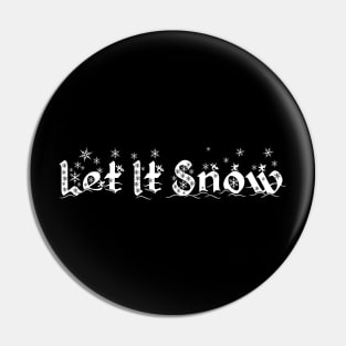 Let It Snow Pin