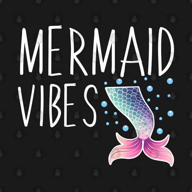 Mermaid Vibes Funny Mermaid For Women Girls Mythical Creature Mermaid by Rosemat